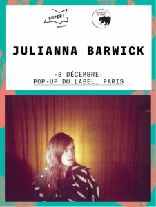 JULIANNA BARWICK @ Pop Up du Label