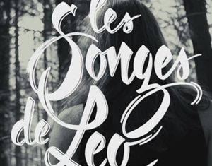 LES SONGES DE LEO