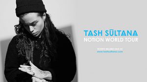 TASH SULTANA @ La Maroquinerie