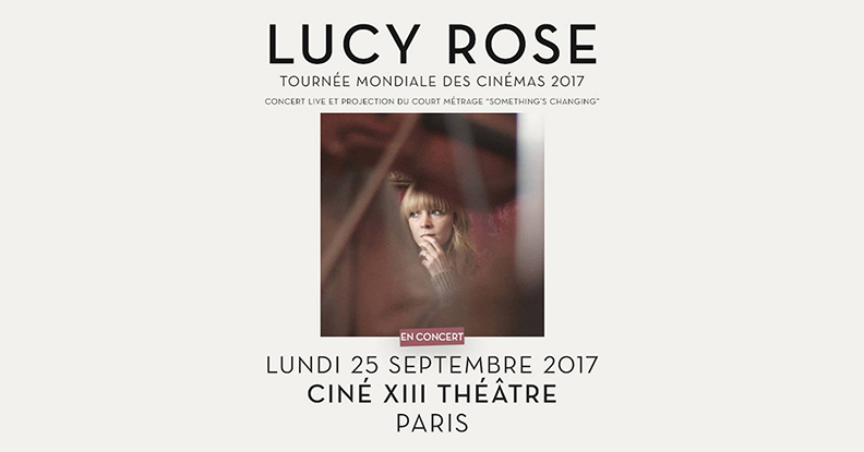 LUCY ROSE - Ciné 13