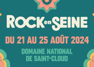 Rock en Seine 2024 : 38 nouveaux noms !