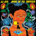 LA LUZ - News of the Universe (Etats-Unis - Sub Pop Records - 21 mai 2024)