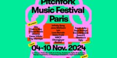 Pitchfork Music Festival 2024 : en avant les découvertes !